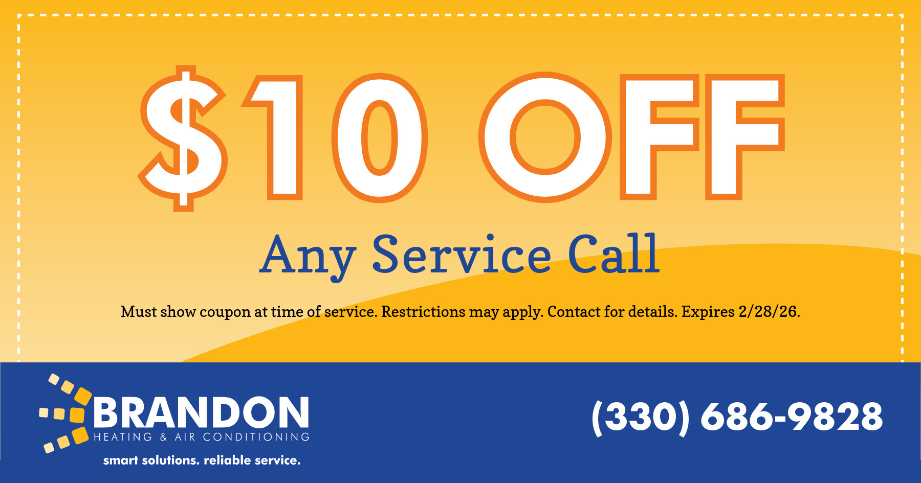 $10 off any service call coupon for Brandon Heating & Air Conditioning. Blue and yellow design, contact number (330) 686-9828. Expires 2/28/26.